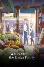 Today’s Menu for the Emiya Family