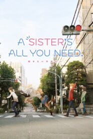 A Sister’s All You Need